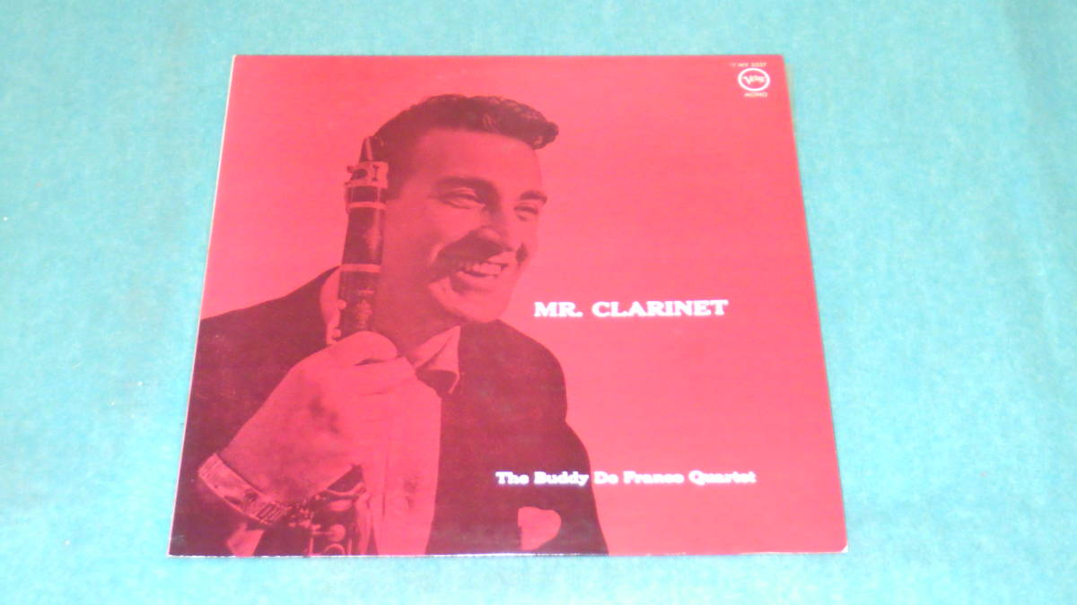 【LP】MR.CLARINET　　THE BUDDY DE FRANCO QUARTET　　ミスター・クラリネット / バディ・デフランコ四重奏団_画像1