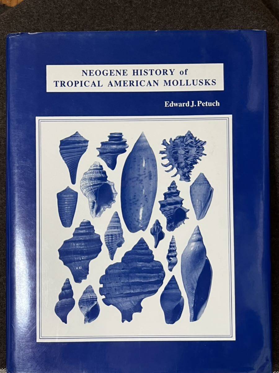 ☆ 洋書「NEOGENE HISTORY TROPICAL AMERICAN MOLLUSKS」熱帯アメリカの軟体動物=巻貝の歴史図鑑 1988 英語版_画像1