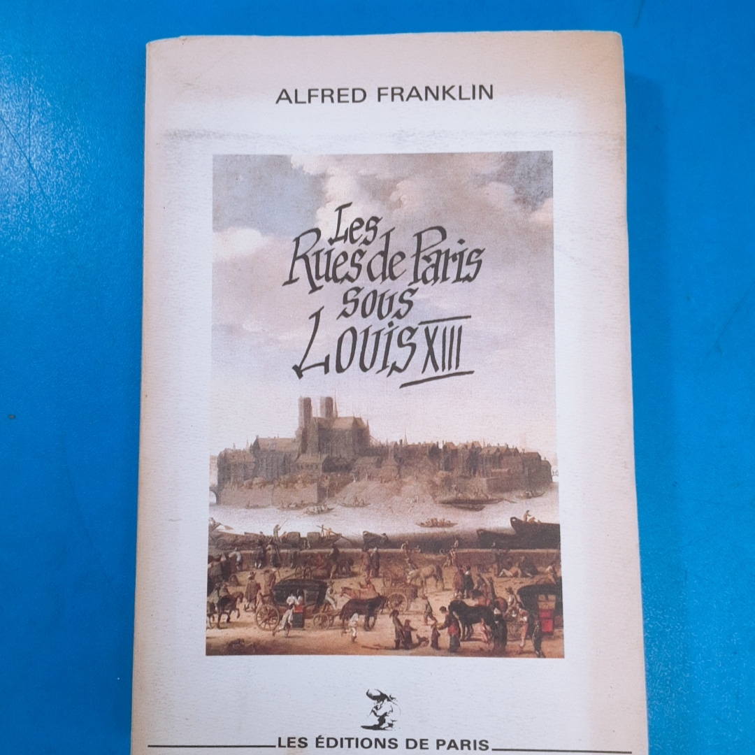 「1636年のパリのすべての通りの名前,番号 Estat, Noms et Nombre de Toutes les Rues de Paris en 1636 par Alfred Franklin 1988」_画像2