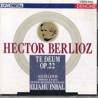CD Eliahu Inbal Berlioz Te Deum Op.22 COCO6142 DENON /00110_画像1