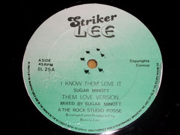 英12 Sugar Minott I Know Them Love It BL25 Striker Lee /00250_画像1