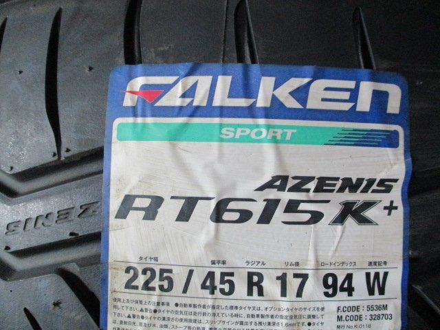 003-3 新品 サマー 即納 225/45R17　夏4本価格！FALKEN AZENIS RT615K+ 2020年製 法人宛/営業所止め送料無料 スカイライン ランサー インプ_画像2