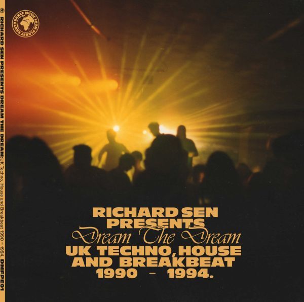 試聴 Various - Richard Sen Presents Dream The Dream (UK Techno, Breakbeat And House 1990-1994) [2x12inch] DMFPE UK 2023 House_画像1