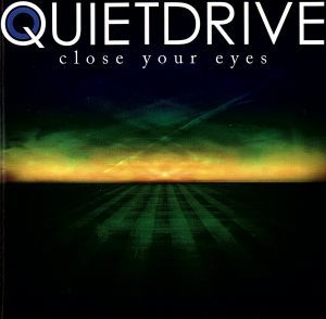 Ｃｌｏｓｅ Ｙｏｕｒ Ｅｙｅｓ／Ｑｕｉｅｔｄｒｉｖｅの画像1