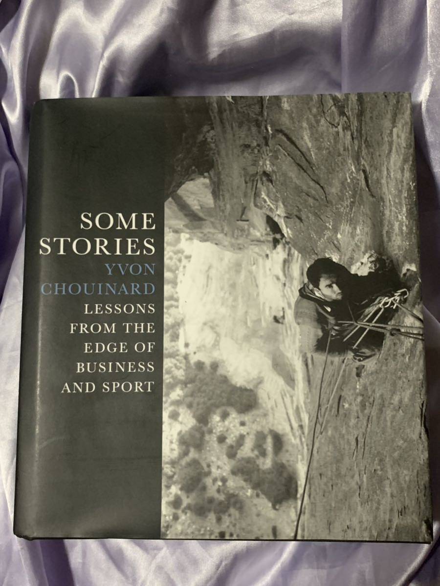  foreign book YVON CHOUINARD SOME STORIESivon*shuina-do work Patagonia 