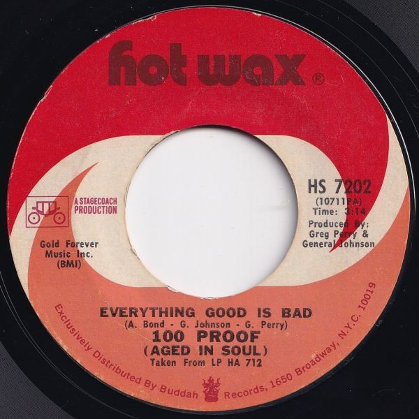 100 Proof Everything Good Is Bad Hot Wax US HS 7202 203558 SOUL ソウル レコード 7インチ 45_画像1