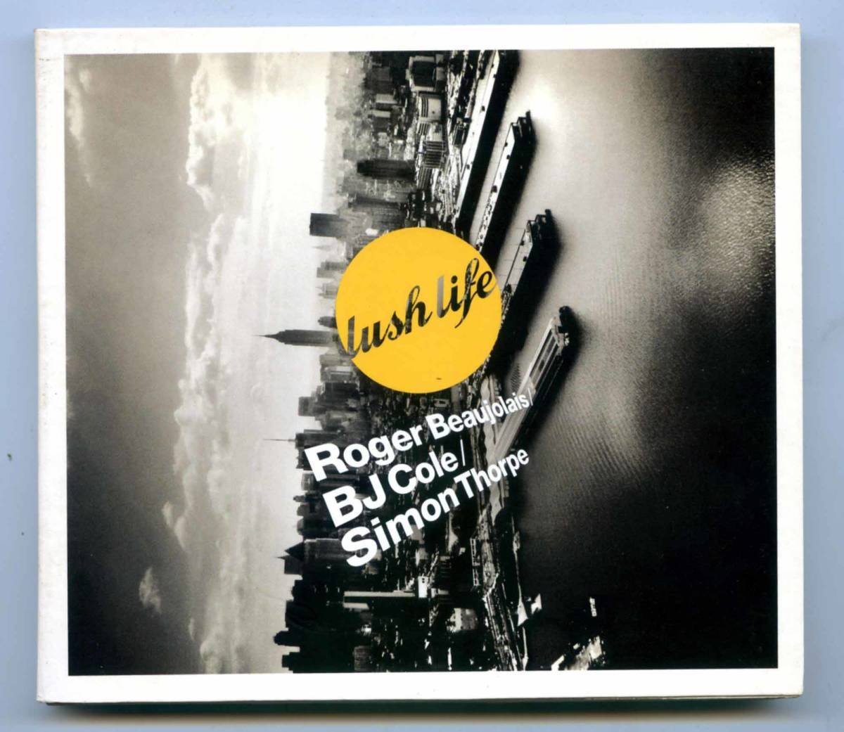 LushLife（ラッシュライフ=Roger Beaujolais, Simon Thorpe & BJ Cole）CD「Lush Life」UK限定盤 UALL0001 UKジャズ ほぼ新品_画像1