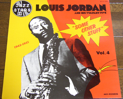 Louis Jordan And His Tympany Five - Some Other Stuff 1945-1951 - LP / Reconversion Blues,Onions,Psycho-Loco,Daddy-o,Jazz Stars,MCA_画像1