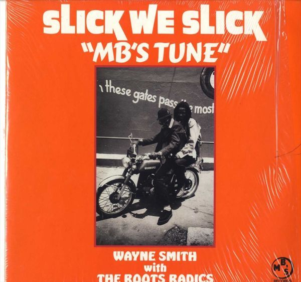 Wayne Smith - Slick We Slick MB's Tune E492_画像1