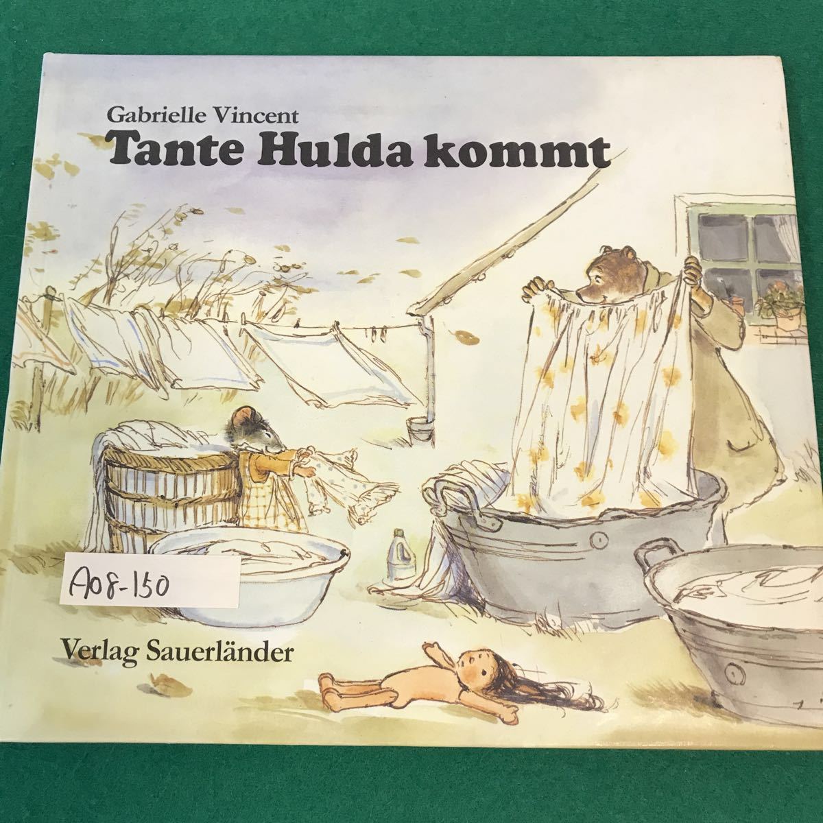 A08-150 洋書・絵本。Gabrielle Vincent Tante Hulda Kommt 著者・Verlag Sauerlander 1988年発行。