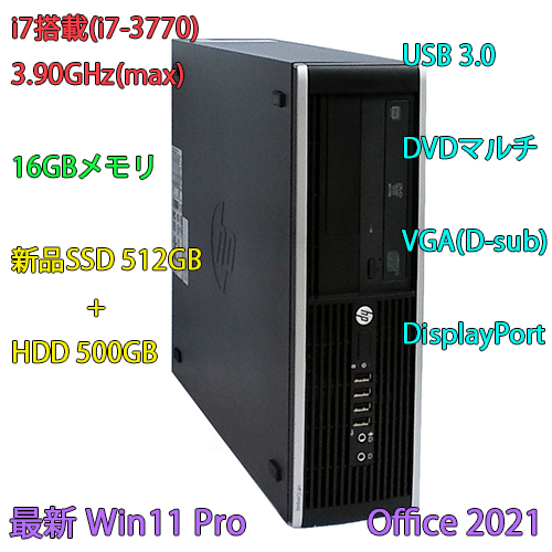 快速i7搭載/最新Win11Pro/3.90GHz(max)+新品SSD:512GB+HDD:500GB+16GBメモリ/DVDマルチ/USB3.0/VGAx1/DPx1/Office2021 他/hp Pro 6300