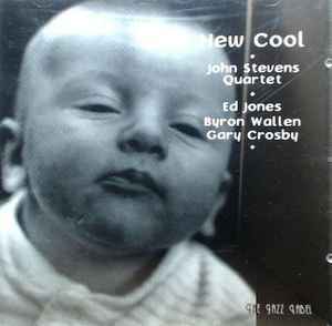 CD ◎新品 ～John Stevens Quartet with Gary Crosby, Ed Jones & Byron Wallen New Cool レーベル:The Jazz Label TJL 006 CD_画像1