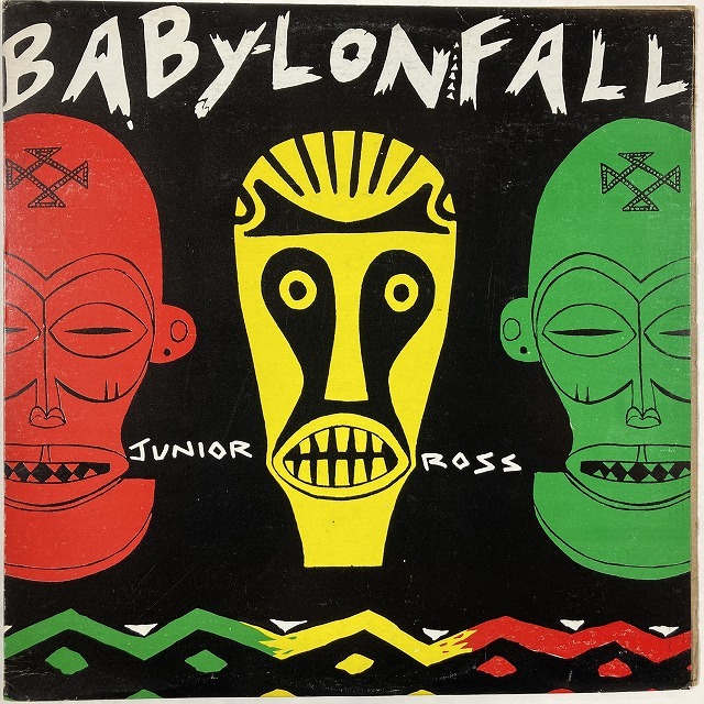 JUNIOR ROSS / BABYLON FALL (ジャマイカ盤)