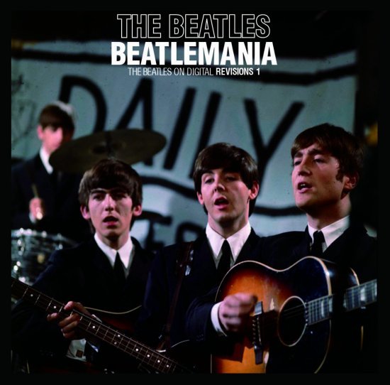 THE BEATLES/ BEATLEMANIA : THE BEATLES ON DIGITAL REVISIONS 1 (2CD)_画像3