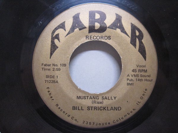 7” US盤 Bill Strickland // Mustang Sally / I Really Don’t Want To Know - (records)_画像1