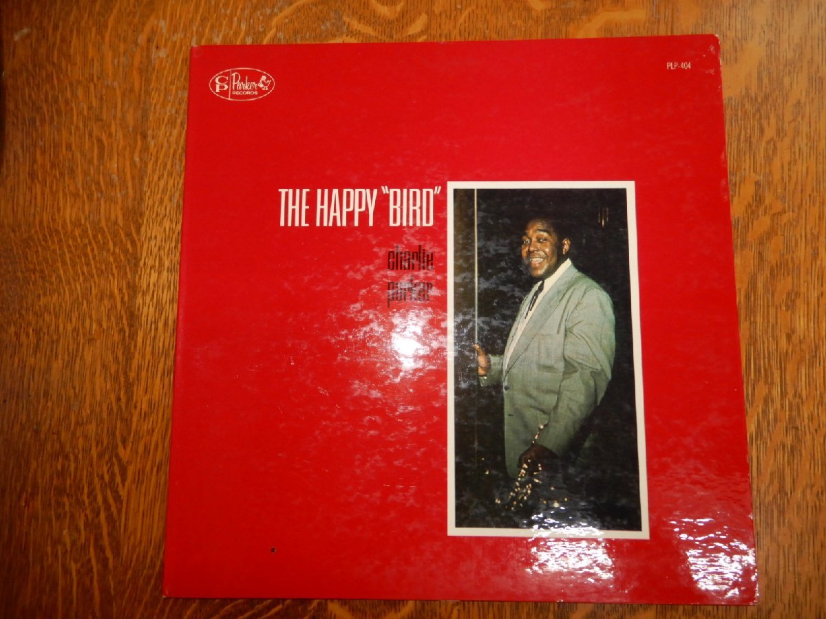 ☆本日目玉特別企画☆LP33☆Charlie Parker The Happy Bird☆Charlie Parker Records PLP-404☆手書きでCPと刻印あり☆傷やスレのない綺麗_画像1