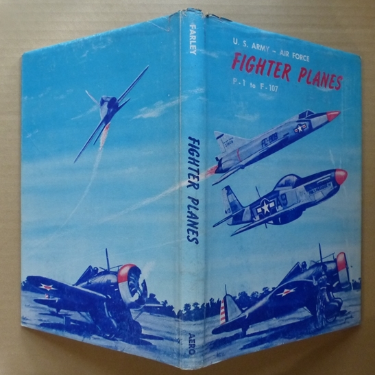 U.S.ARMY - AIR FORCE FIGHTER PLANES P-1 to F-107　洋書ハードカバー　古本