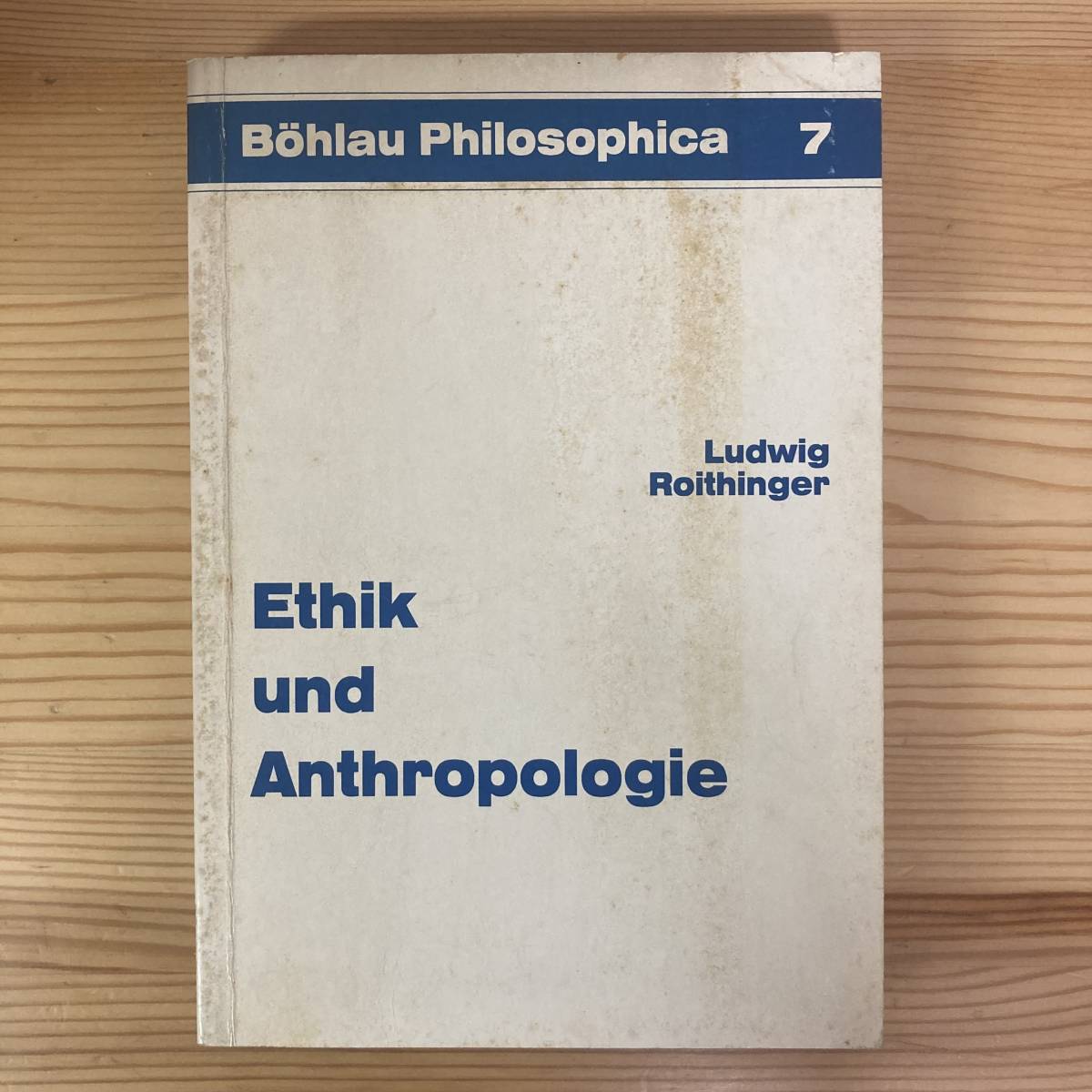 【独語洋書】Ethik und Anthropologie / Ludwig Roithinger（著）【倫理学 人類学】の画像1