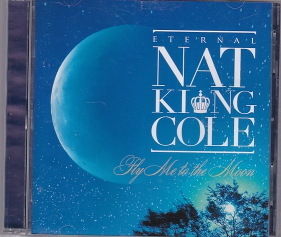 ★CD 永遠のナット・キング・コール~フライ・ミー・トゥ・ザ・ムーン~ CD2枚組 *Nat King Cole/高音質SHM-CD仕様の画像1