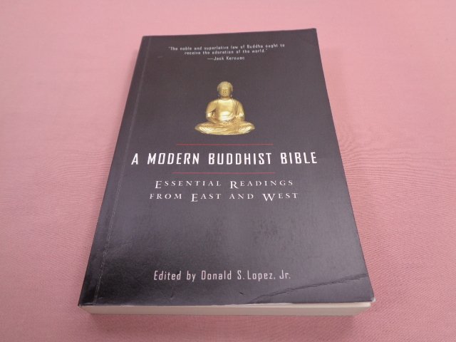 ★洋書　『 A MODERN BUDDHIST BIBLE　Essential Readings from East and West 』　Donald S. Lopez, Jr.　BEACON PRESS_画像1