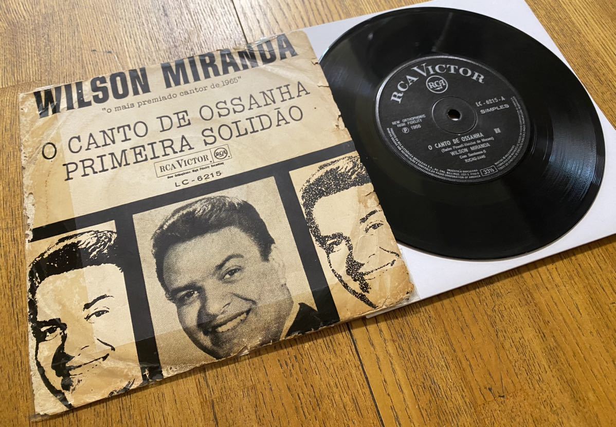 Sambossa 5参加 LP未収録自身最難関作/‘66伯RCA 7”盤/ Wilson Miranda [O Canto De Ossanha]/Jazz/Bossa Nova/希少Pic.スリーブ付