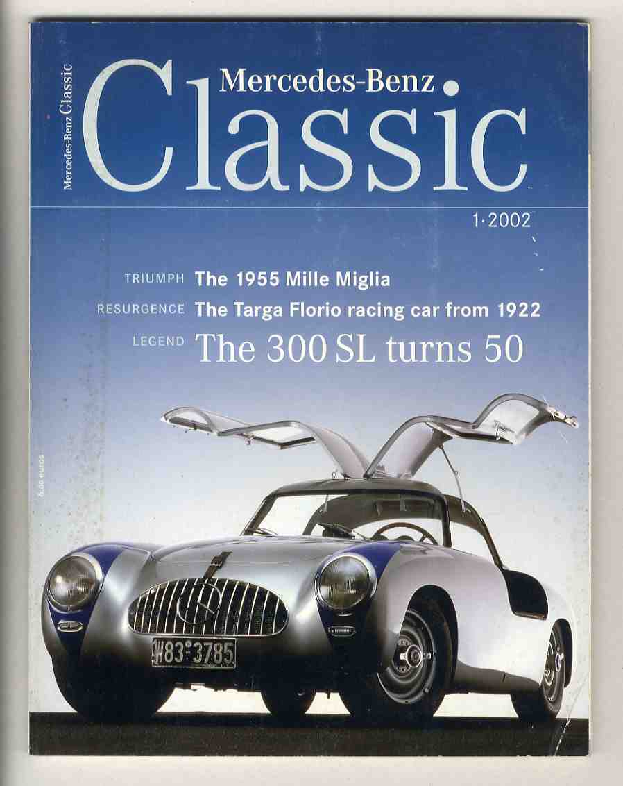 【d0438】2002/1 Mercedes-Benz Classic／メルセデスベンツ300SL 50年、1955年のミレ・ミリア、1922年タルガフロリオレース参戦車、..._画像1