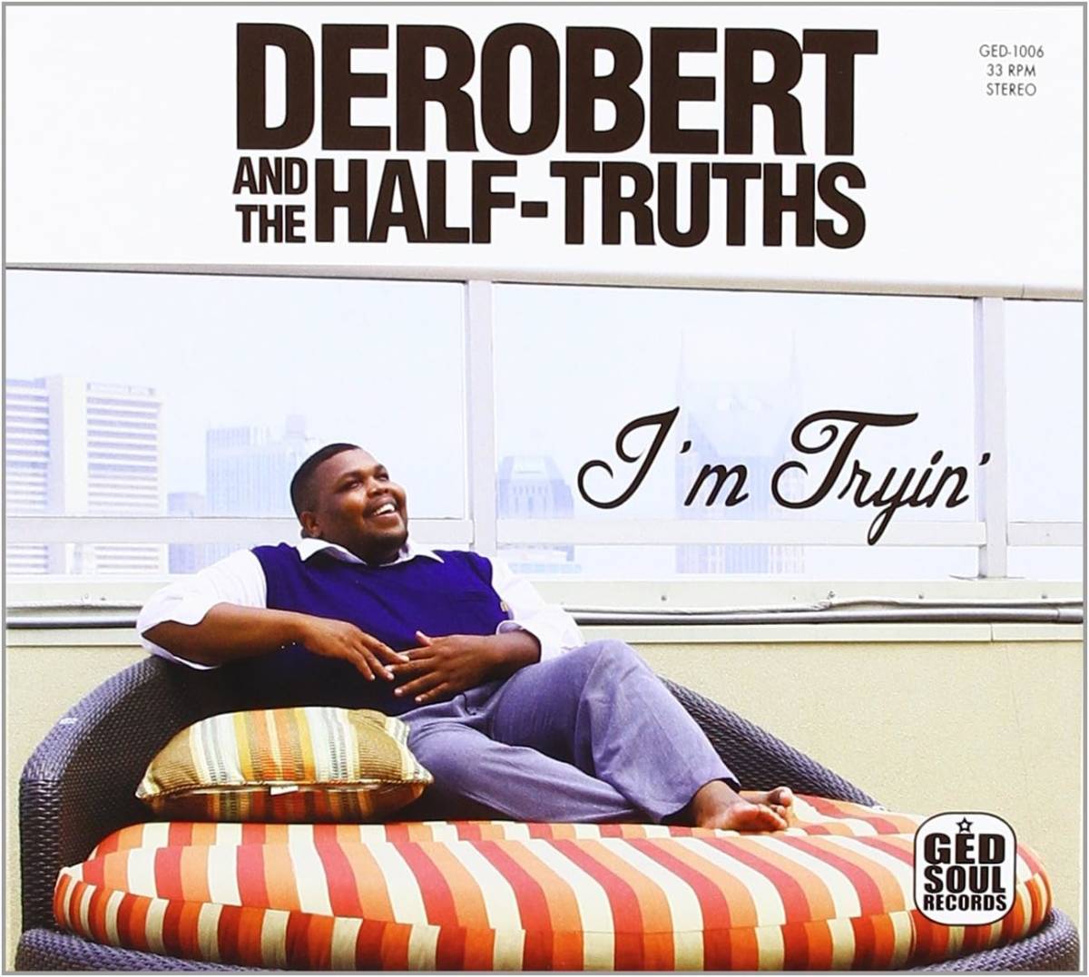 インディ人気作 廃盤 DeRobert & the Half-Truths I'm Tryin タイトなリズム隊に豊かなホーン・セクション 歌に宿ったグルーヴが最高_画像1