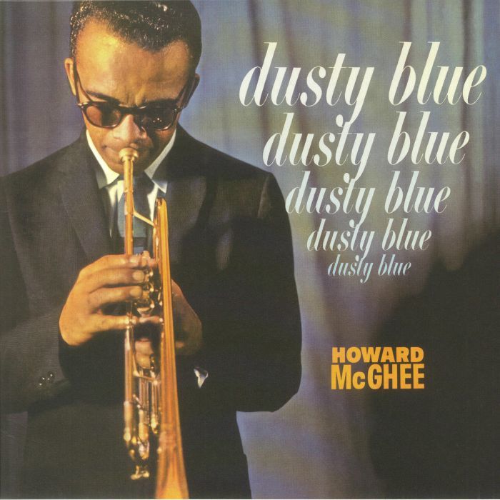 Howard McGhee ハワード・マギー - Dusty Blue 限定リマスター再発Audiophileアナログ・レコード