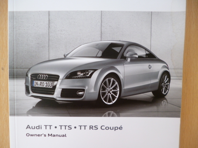 *5241*Audi Audi TT/TTS/TT RS Coupe coupe owner manual 2012 year *** English version *** translation have *