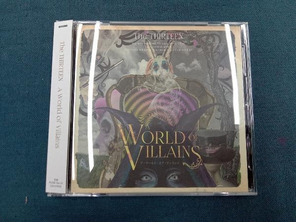 The THIRTEEN CD A World of Villains_画像1