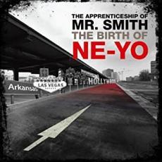 The Apprenticeship of Mr Smith The Birth of Ne-Yo ザ・バース・オブ・ニーヨ 中古 CD_画像1