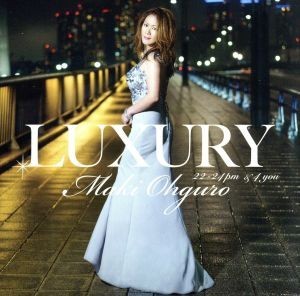 ＬＵＸＵＲＹ　２２－２４ｐｍ＆４　ｙｏｕ（通常盤）／大黒摩季_画像1