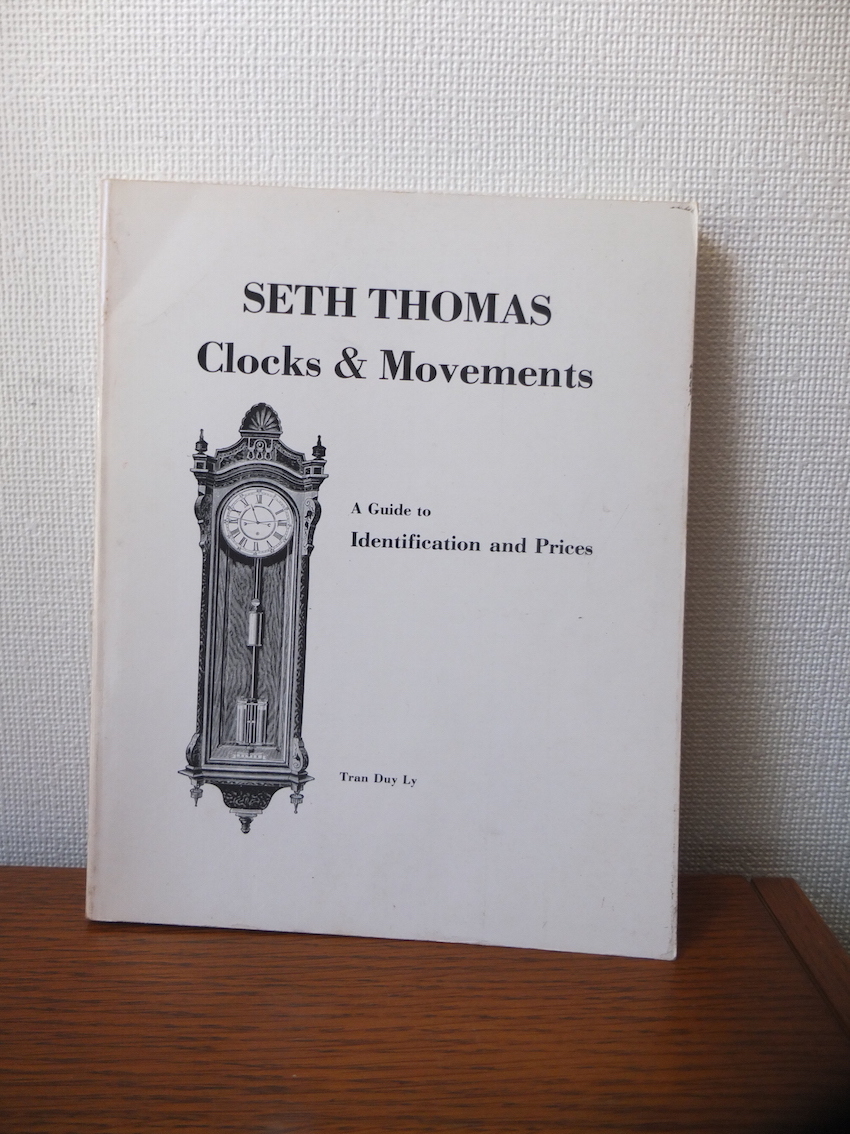Seth Thomas 「Clocks and Movements」A Guide to Identification and Prices ペーパーバック セストーマス 時計 洋書 アーカイブ 作品集