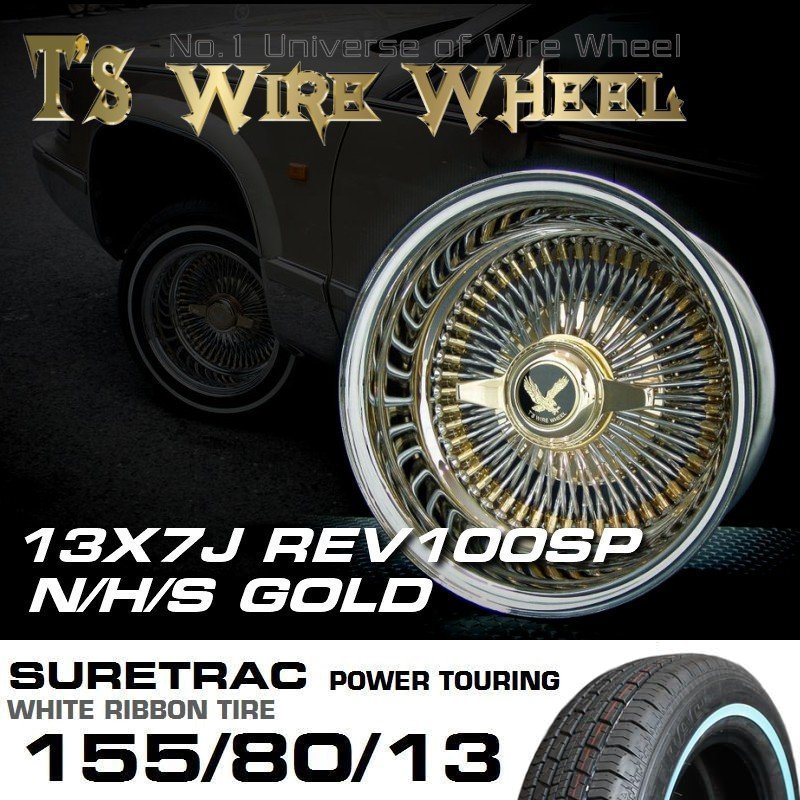 ワイヤーホイール T's WIRE 13X7J REV100SP トリプルゴールド シュアトラックホワイトリボンタイヤセット （ローライダー USDM）_画像2
