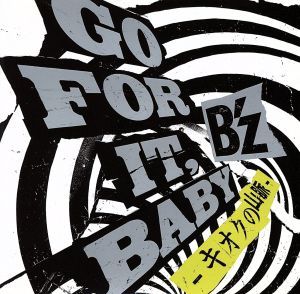 ＧＯ　ＦＯＲ　ＩＴ，ＢＡＢＹ－キオクの山脈－（初回限定盤）（ＤＶＤ付）／Ｂ’ｚ_画像1