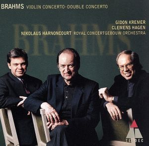 Брамс: VN Concerto &amp; Double Concerto / Gidon Kremel