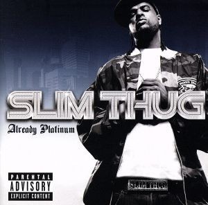 【輸入盤】Ａｌｒｅａｄｙ　Ｐｌａｔｉｎｕｍ／ＳｌｉｍＴｈｕｇ_画像1