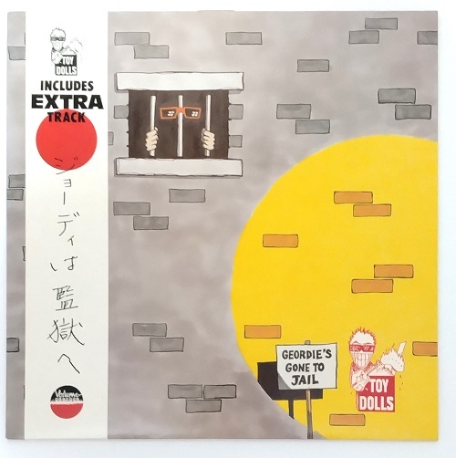 【LP】12インチ TOY DOLLS GEORDIE'S GONE TO JAIL EXTRA TRACK ジョーディは監獄へ トイドールズ 日本語ヴァージョン Japanese Version_画像1