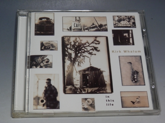 □ KIRK WHALUM カーク・ウェイラム IN THIS LIFE 輸入盤CD_画像1