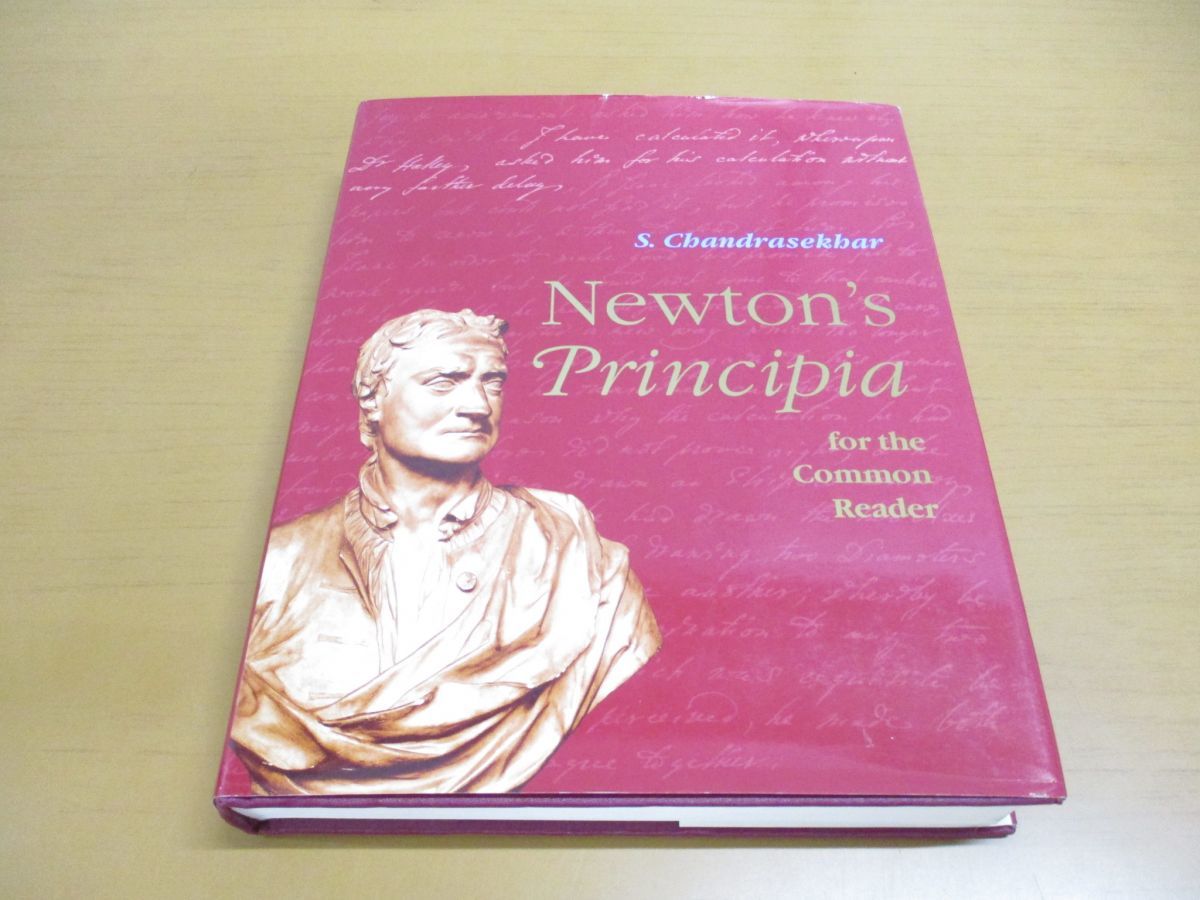大人気の Principia ▲01)Newton’s for Chandrasekhar/オックスフォード/洋書/Oxford/一般読者のためのニュートンのプリンキピア Common.../S. the 物理学