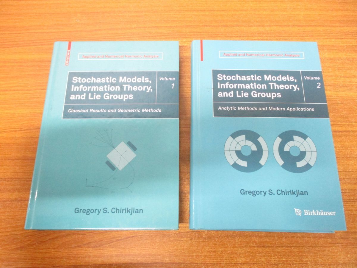 ▲01)Stochastic Models, Information Theory, and Lie Groups 2冊セット/I・II/1・2/Gregory S. Chirikjian/Birkhauser/洋書/確率モデル