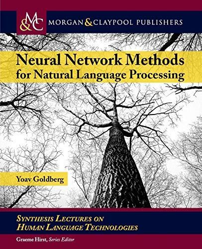 [A12188127]Neural Network Methods for Natural Language Processing