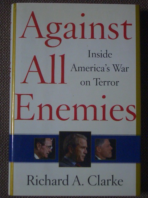 Against All Enemies : Inside America\'s War on Terror work / Richard A. Clarke hard cover English version Free Press