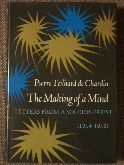 The Making of a Mind: Letters from a Soldier-Priest (1914-1919) 著/ Pierre Teilhard de Chardin ハードカバー　英語版