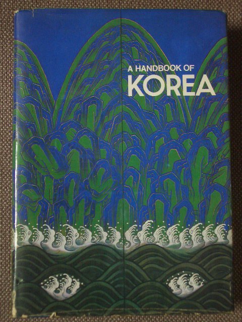 A Handbook of Korea / Korean Overseas Information Service, Ministry of Culture and Information ハードカバー 英語版 _画像1