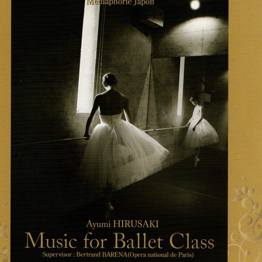 ☆【バレエレッスンCD】蛭崎あゆみ「Music for Ballet Class」☆_画像1