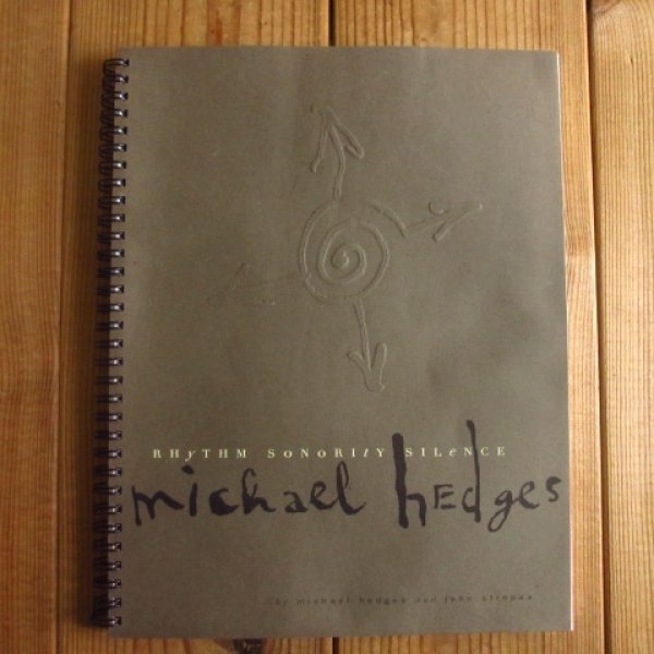 Michael Hedges / マイケルヘッジス / Rhythm, Sonority, Silence / Stropes Editions Ltd / タブ譜付きギタースコア