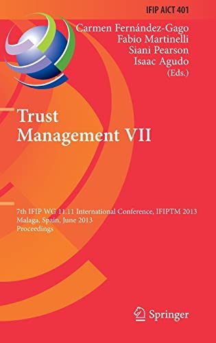 Trust Management VII: 7th IFIP WG 11.11 International Conference, IF　(shin_画像1