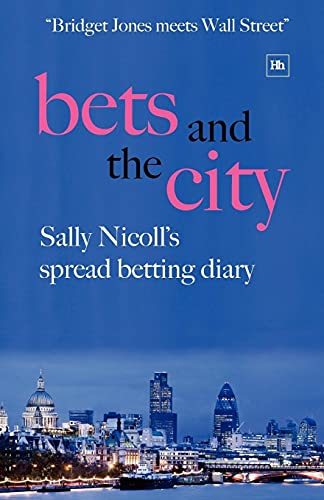 Bets and the City: Sally Nicoll's Spread Betting Diary　(shin_画像1