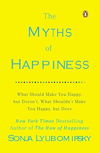 The Myths of Happiness: What Should Make You Happy, but Doesn't, Wha　(shin_画像1